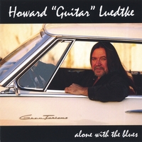 HOWARD "GUITAR" LUEDTKE: Alone with the Blues