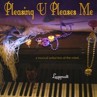 Luggnutt : Pleasing U Pleases Me