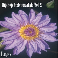 Lugo : Hip Hop Instrumentals Vol. 5