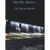 LUIGI G. COLARULLO: Into the Silence