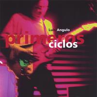 Luis Angulo : Primeros Ciclos