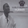 LUIS CORONADO: Un Jovenctio