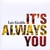 LUIS GIRALDO: It's Always You