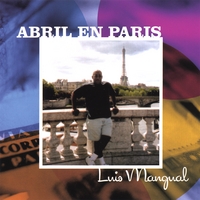 LUIS MANGUAL: Abril En Paris