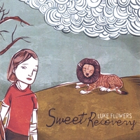 Luke Flowers : Sweet Recovery
