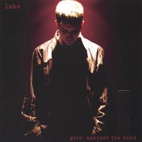 Luke : Goin' Against the Wind