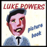 LUKE POWERS: Picture Book