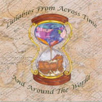 Various Artists : Lullabies From Across Time and Around The World