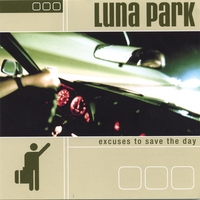 Luna Park : Excuses to Save the Day