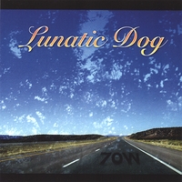 Lunatic Dog : 70 West