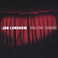 Jon Lundbom : Big Five Chord