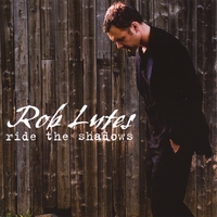 Rob Lutes : Ride the Shadows