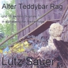 LUTZ SAUER: Alter Teddyb�r Rag