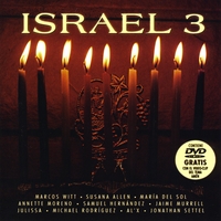 Marcos Witt, Susana Allen, Maria del Sol, Samuel Hernendez, Annette Moreno y otros mas : Israel 3