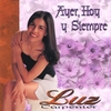 LUZ RIOS CARPENTER: Ayer Hoy Y Siempre