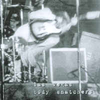 Las Vegas Body Snatchers : Las Vegas Body Snatchers
