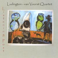 Ludington-van Voorst Quartet : Listening Post