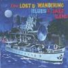 THE LOST WANDERING BLUES & JAZZ BAND: Having Ourselves A Time