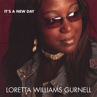 LORETTA WILLIAMS GURNELL: It's a New Day