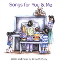 Linda W. Purdy : Songs for You & Me