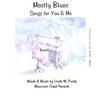 LINDA W. PURDY: Mostly Blues Songs for You & Me