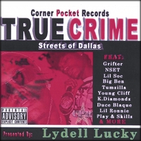 LYDELL LUCKY : TRUE CRIME-Streets of Dallas