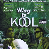 Lydell Lucky & Kia Shine : Way to Cool