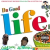 LYDELL LUCKY & DA YOUNGN: The Good Life