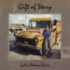 LYDIA ADAMS DAVIS: Gift of Story