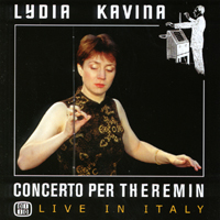 LYDIA KAVINA: Concerto per Theremin. Live in Italy