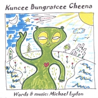 Michael Lydon : Kuncee Bungratcee Cheena