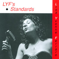 Lisa Yvonne Ferraro : LYF's Standards