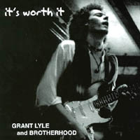 Grant Lyle and Brotherhood Blues Trio : It's Worth It