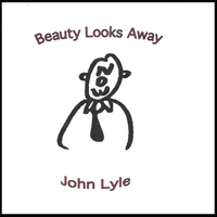 John Lyle : Beauty Looks Away