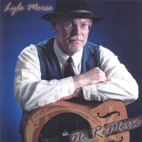 LYLE MORSE: No ReMorse