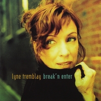 LYNE TREMBLAY: break' n enter