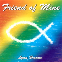 LYNN BREAUX: Friend of Mine