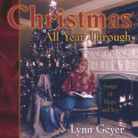 Lynn Geyer : Christmas All Year Through