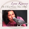 LYNN KEARNEY: Do I Ever Cross Your Mind