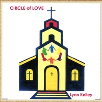 LYNN KELLEY: Circle of Love