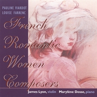 James Lyon and Marylene Dosse : French Romantic Women Composers