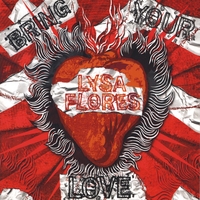 Lysa Flores : Bring Your Love