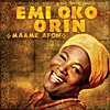 Maame Afon: Emi Oko Orin