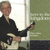 MARY ALICE AMIDON: Keys to the Kingdom