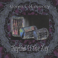 Dennis Maberry : Rhythm Is The Key