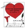 M. A. BUTCHER: After The Heartbreak Just Listen! (a reading...*)