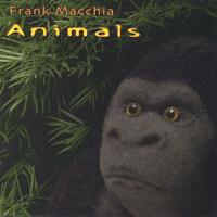 FRANK MACCHIA: Animals