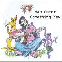 Mac Comer : Something New