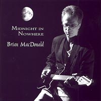 Brian MacDonald : Midnight In Nowhere