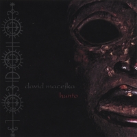 David Macejka : Hunto